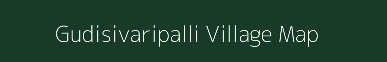 Gudisivaripalli village map in Karnataka