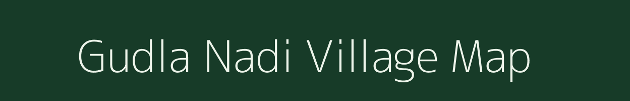 Gudla Nadi village map in Rajasthan