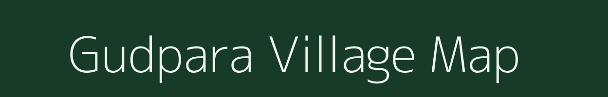 Gudpara village map in Madhya Pradesh