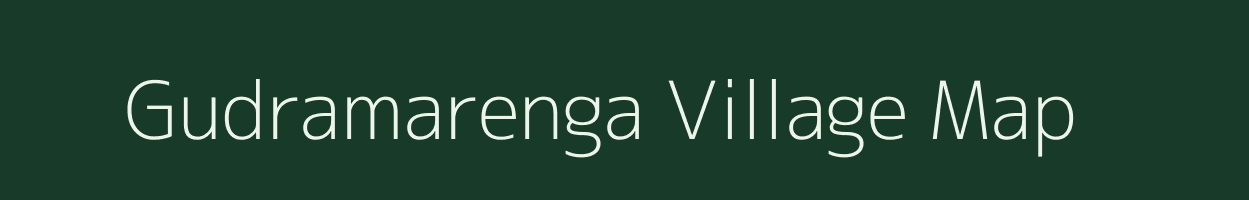 Gudramarenga village map in Chhattisgarh