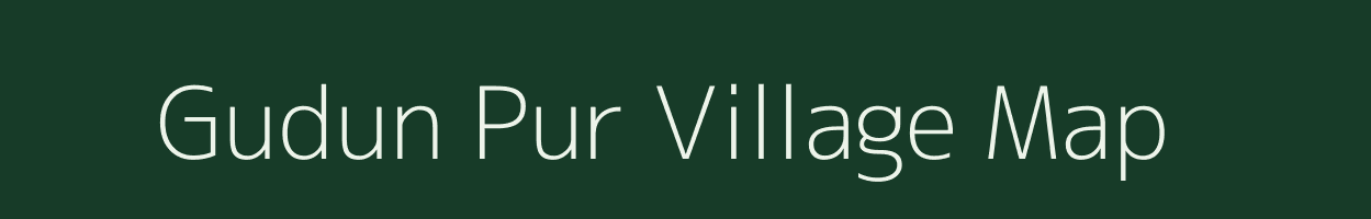 Gudun Pur village map in Uttar Pradesh