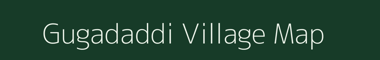 Gugadaddi village map in Karnataka