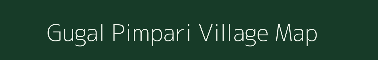 Gugal Pimpari village map in Maharashtra