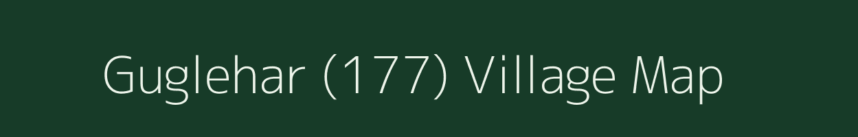 Guglehar (177) village map in Himachal Pradesh