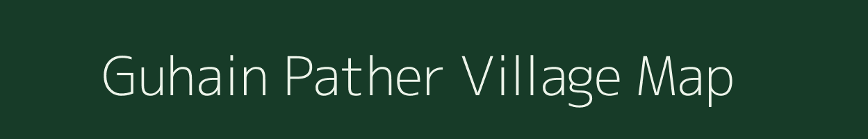 Guhain Pather village map in Assam