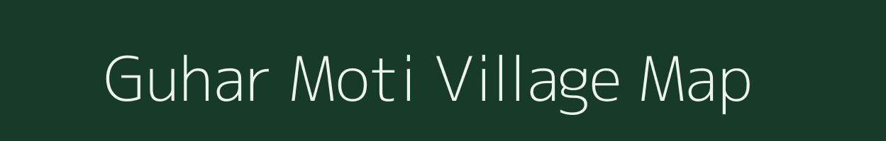 Guhar Moti village map in Gujarat