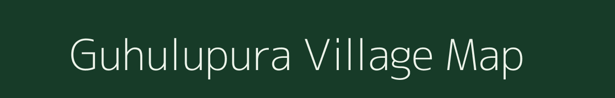 Guhulupura village map in Uttar Pradesh