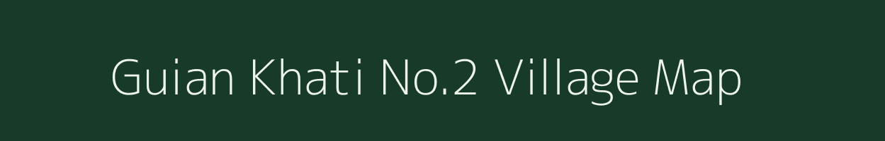 Guian Khati No.2 village map in Assam