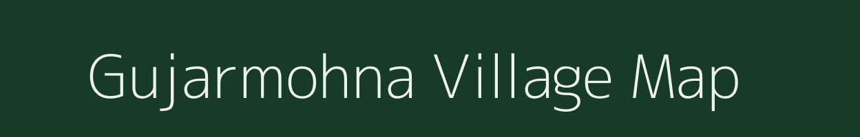 Gujarmohna village map in Madhya Pradesh