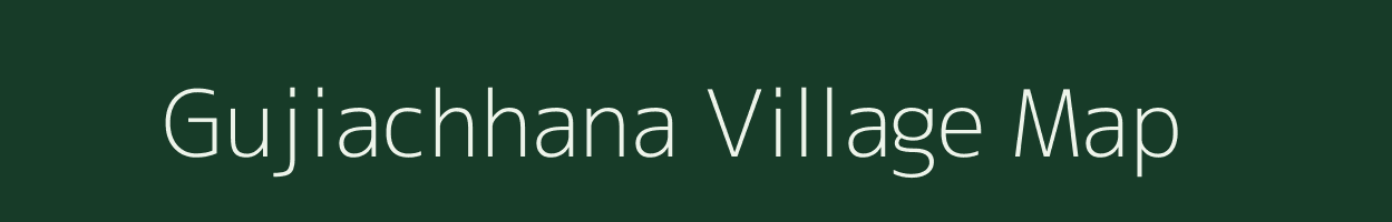 Gujiachhana village map in Uttarakhand