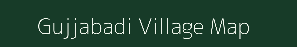 Gujjabadi village map in Andhra Pradesh