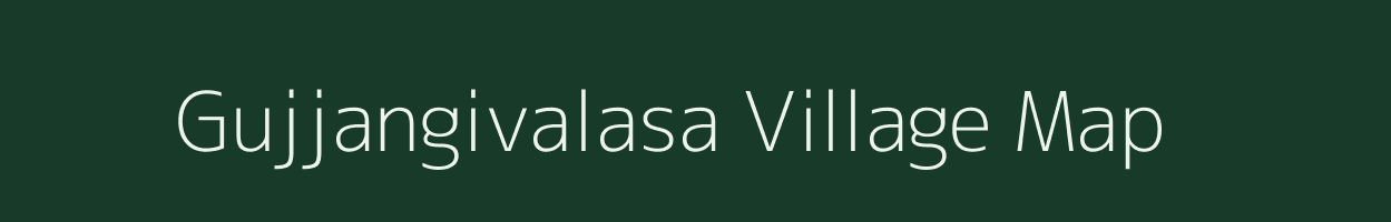 Gujjangivalasa village map in Andhra Pradesh