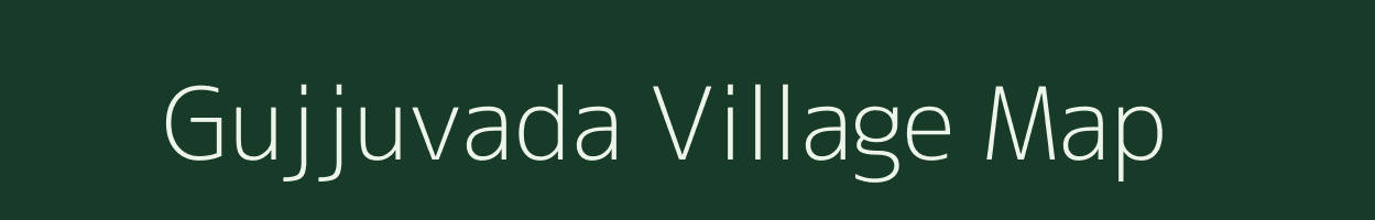 Gujjuvada village map in Andhra Pradesh