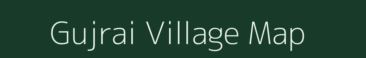 Gujrai village map in Uttar Pradesh