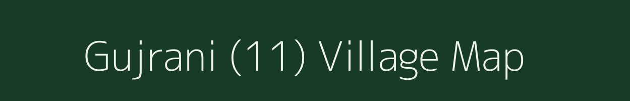 Gujrani (11) village map in Haryana