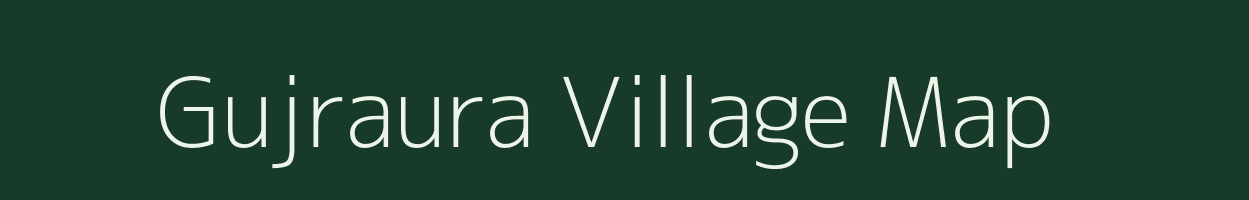 Gujraura village map in Uttar Pradesh