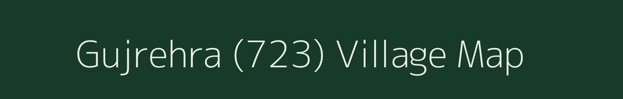 Gujrehra (723) village map in Himachal Pradesh