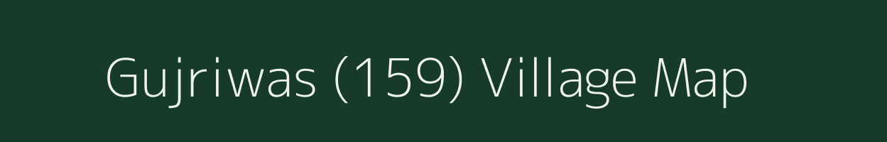 Gujriwas (159) village map in Haryana