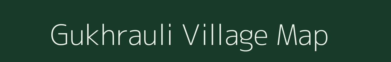 Gukhrauli village map in Uttar Pradesh