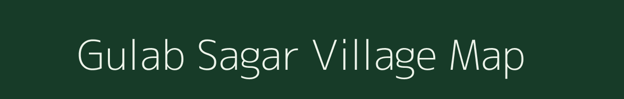 Gulab Sagar village map in Rajasthan