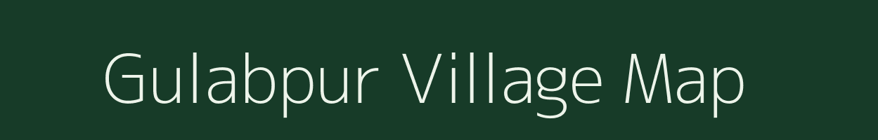 Gulabpur village map in Uttar Pradesh