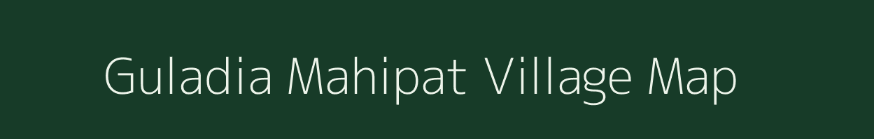 Guladia Mahipat village map in Uttar Pradesh