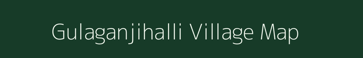 Gulaganjihalli village map in Karnataka