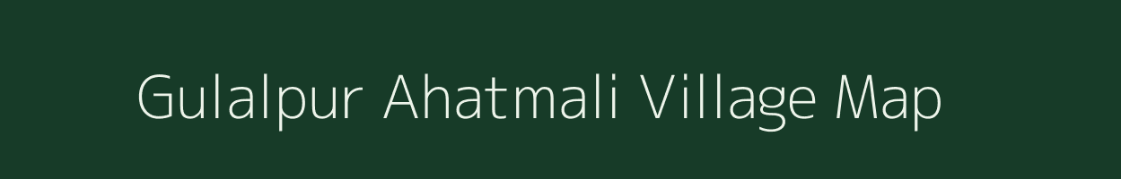 Gulalpur Ahatmali village map in Uttar Pradesh