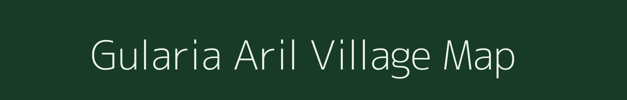 Gularia Aril village map in Uttar Pradesh