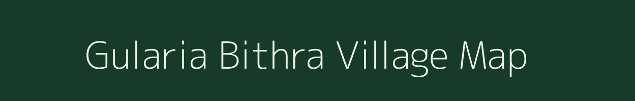 Gularia Bithra village map in Uttar Pradesh