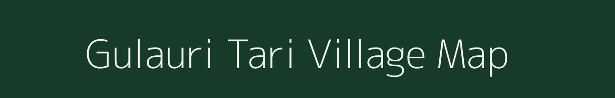 Gulauri Tari village map in Uttar Pradesh