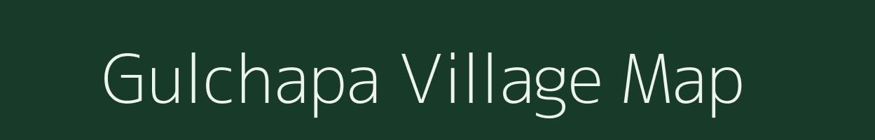 Gulchapa village map in Uttar Pradesh