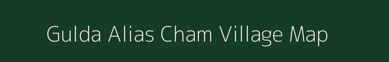 Gulda Alias Cham village map in Gujarat