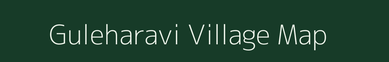 Guleharavi village map in Karnataka