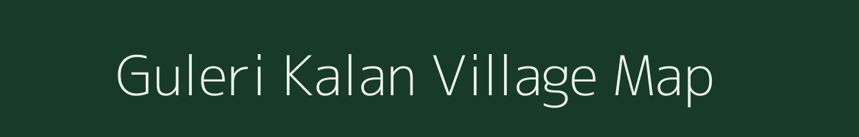 Guleri Kalan village map in Uttar Pradesh