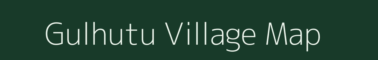 Gulhutu village map in Jharkhand