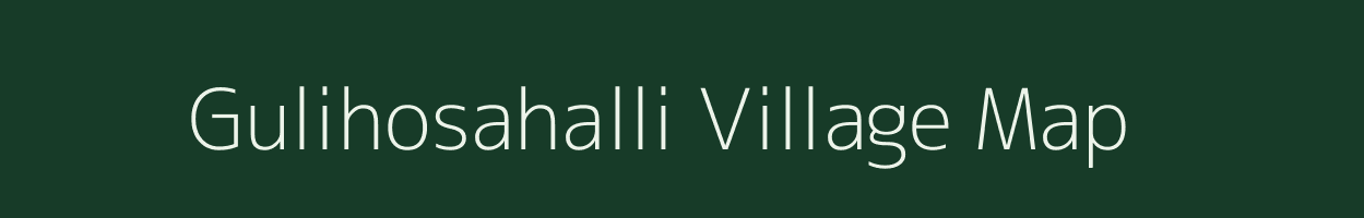 Gulihosahalli village map in Karnataka