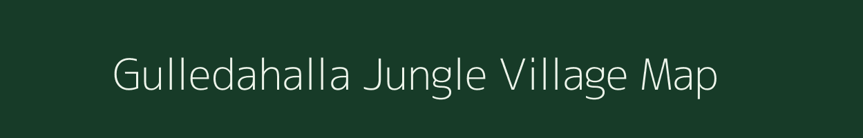Gulledahalla Jungle village map in Karnataka