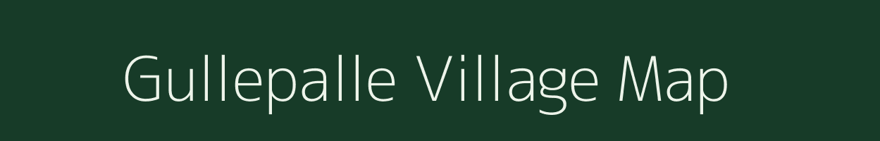 Gullepalle village map in Andhra Pradesh