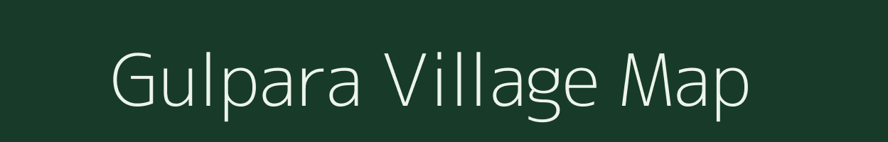 Gulpara village map in Rajasthan