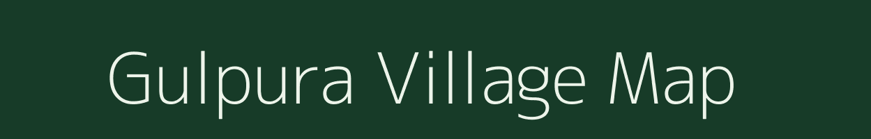 Gulpura village map in Uttar Pradesh