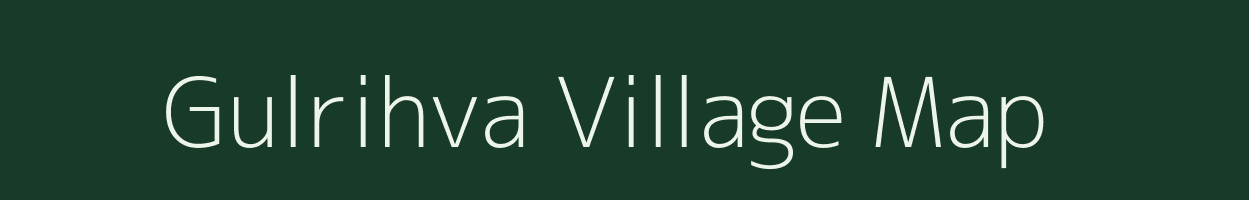 Gulrihva village map in Uttar Pradesh