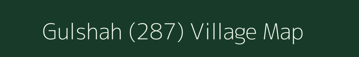 Gulshah (287) village map in Punjab