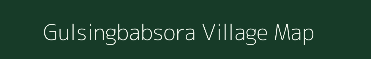 Gulsingbabsora village map in Mizoram