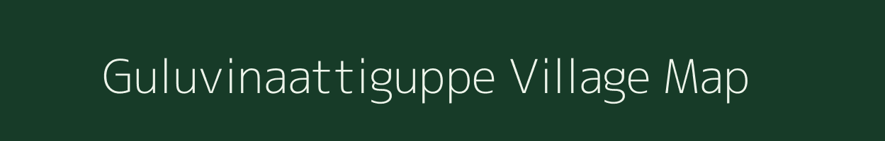 Guluvinaattiguppe village map in Karnataka