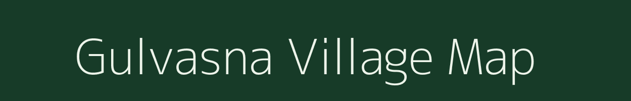 Gulvasna village map in Gujarat