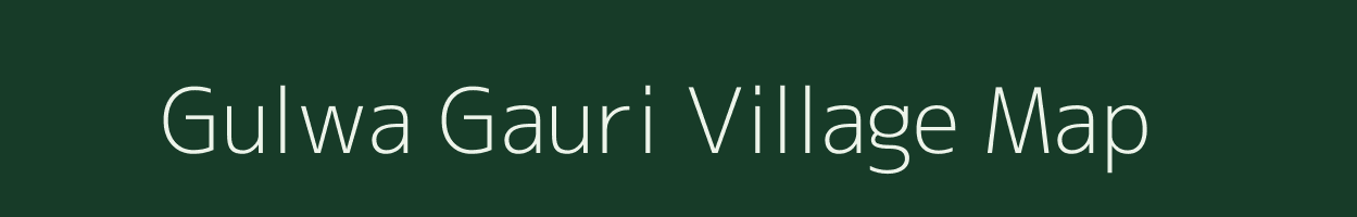 Gulwa Gauri village map in Uttar Pradesh