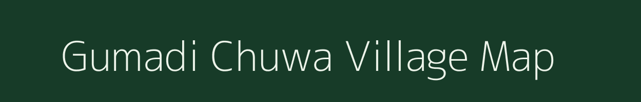Gumadi Chuwa village map in Chhattisgarh