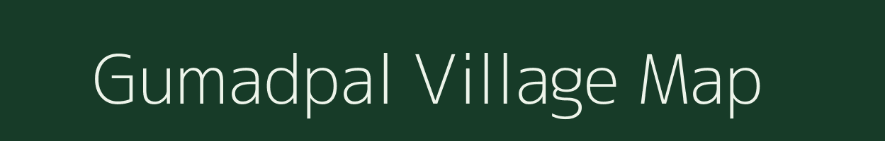 Gumadpal village map in Chhattisgarh