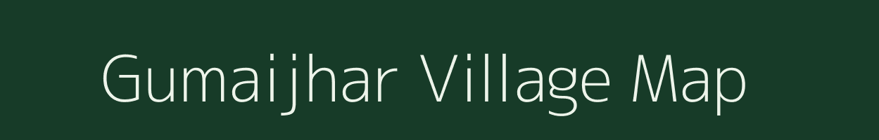 Gumaijhar village map in Assam